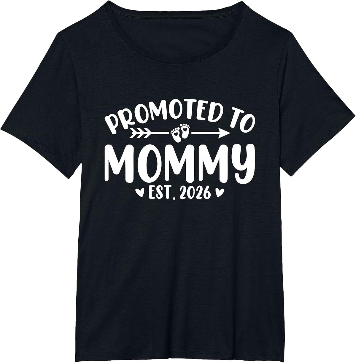 Promoted to Mommy 2026 Soon to Be Mom Baby Reveal to New Mom T-Shirt - Black