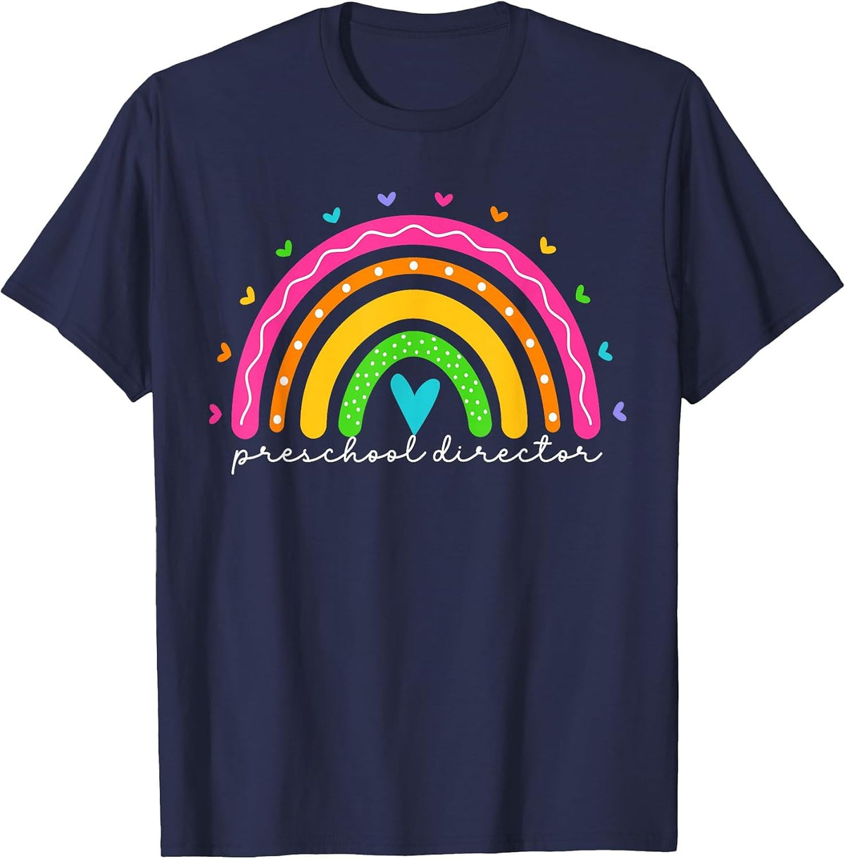 Cute Preschool Director for Women Rainbow Preschool Director T-Shirt - Navy Blue