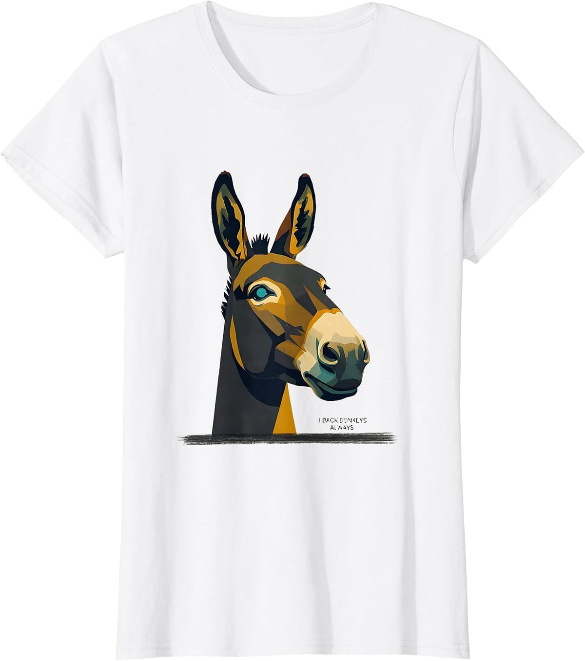 Women's I Back Donkeys Always Funny Quirky Farm Animal Lover T-Shirt - White