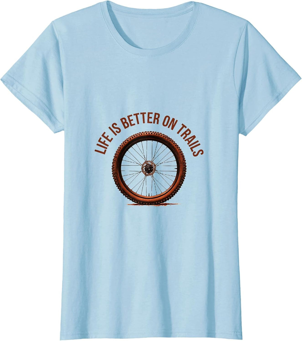 Life Is Better On Trails Mountain Bike Design T-Shirt - Baby Blue