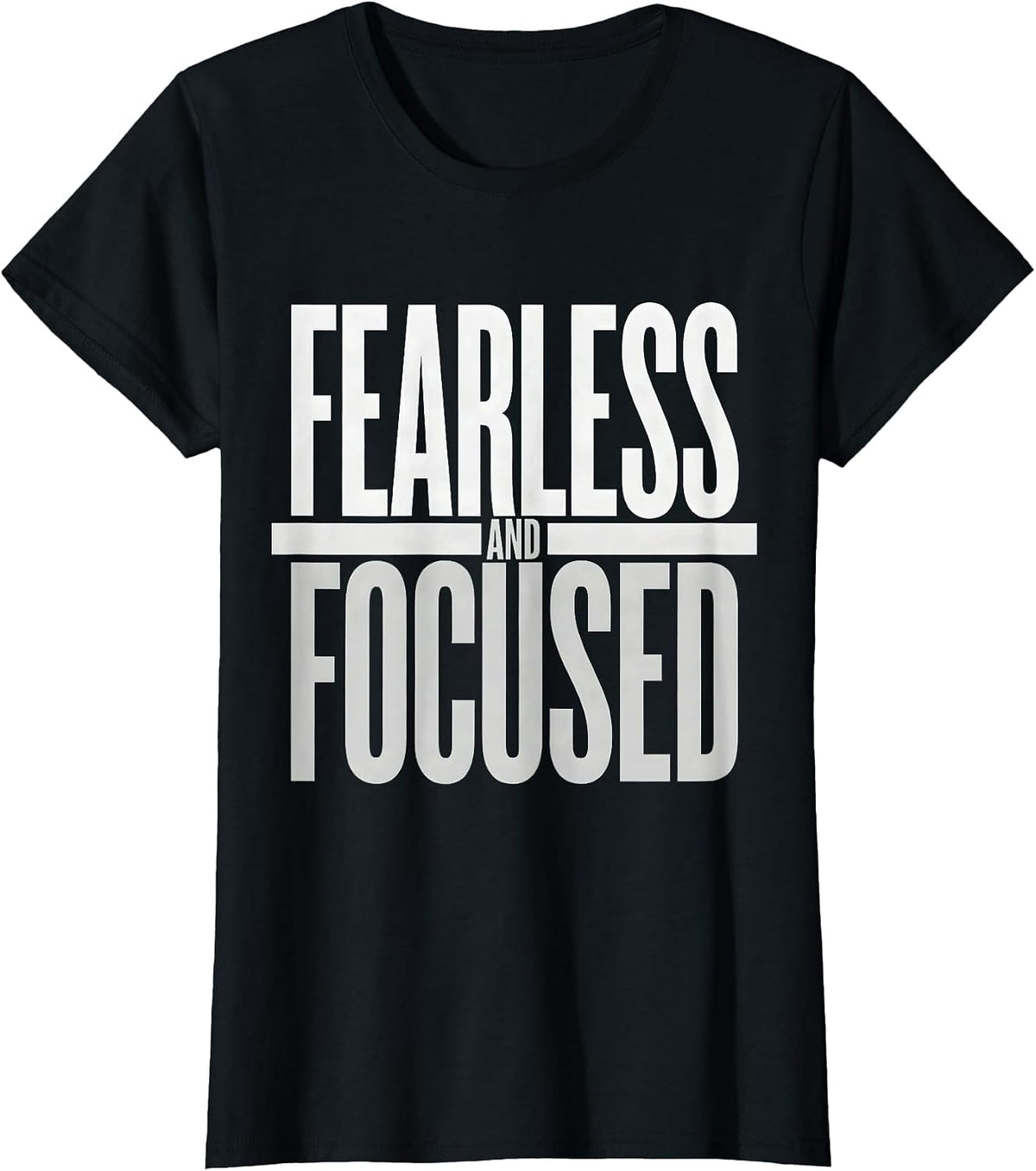 Women's Fearless and Focused Do It Lady Empowerment Design T-Shirt - Black