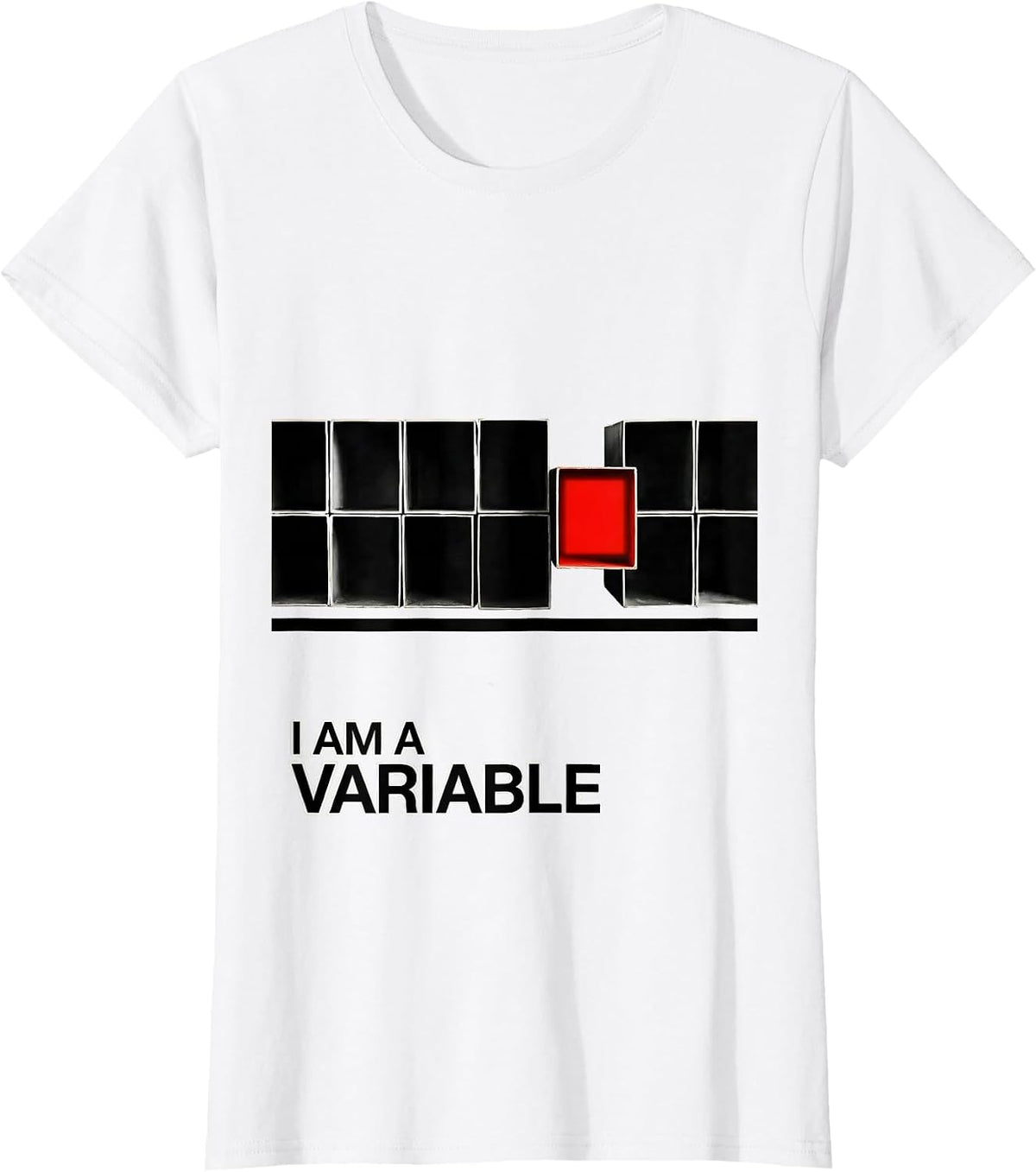 Women's I Am A Variable Funny Math Teacher Nerd Humor Gift T-Shirt - White