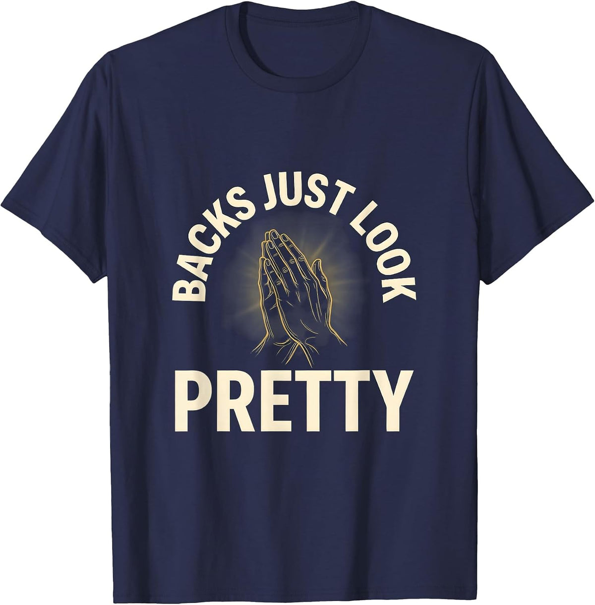 Backs Just Look Pretty Funny Rugby Design T-Shirt - Navy Blue