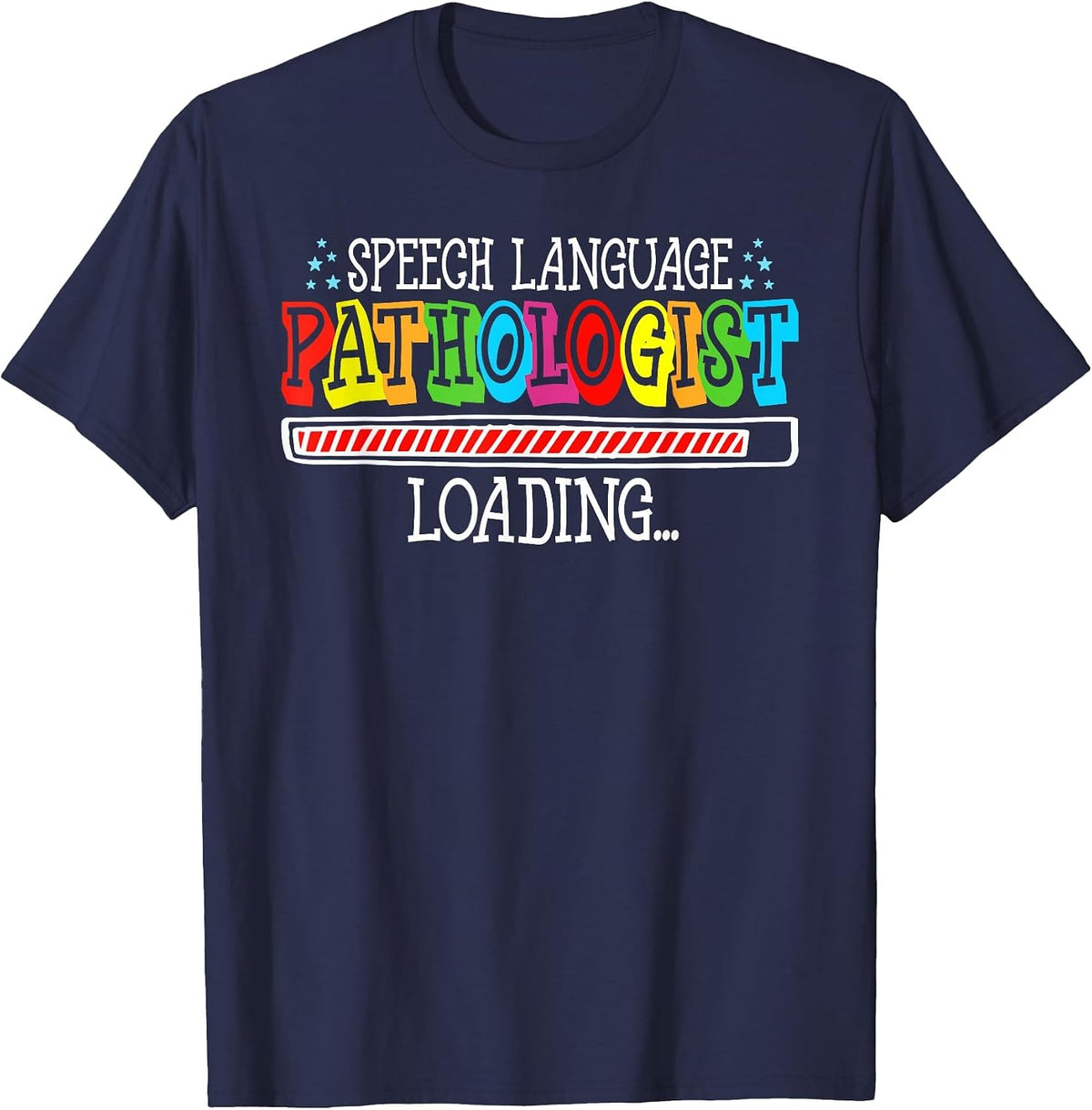 Speech Language Pathologist Loading Future Speech Therapist T-Shirt - Navy Blue