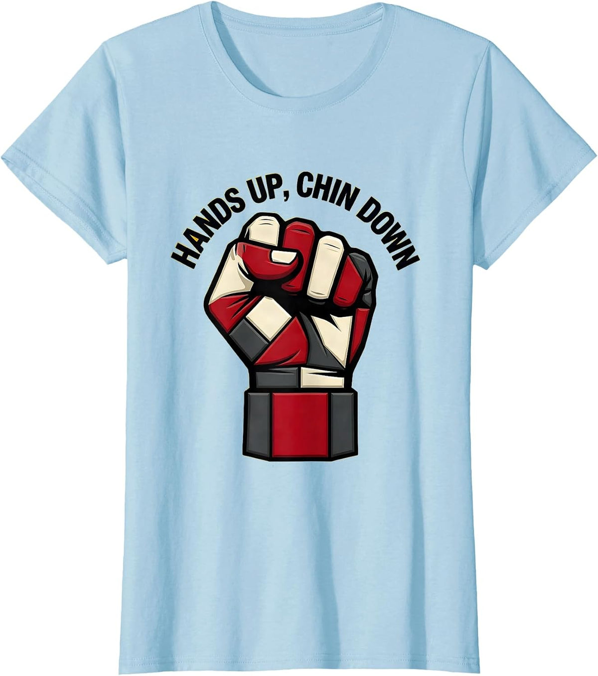 Hands Up Chin Down Boxing Fighter Design T-Shirt - Baby Blue