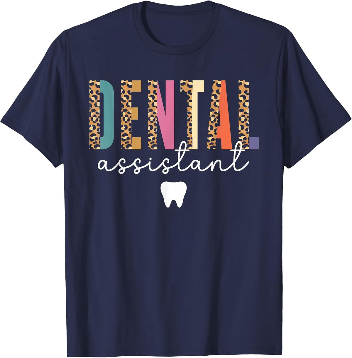 Dental Assistant Tooth Job Teeth Women Dental Assistant T-Shirt - Navy Blue