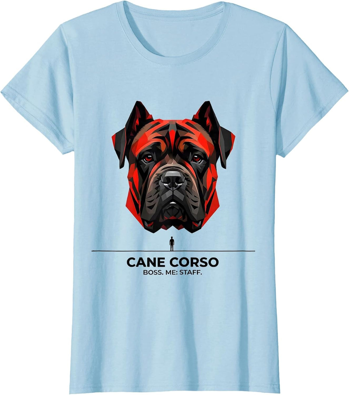 Cane Corso Boss Me Staff Geometric Dog Owner Pride T-Shirt - Baby Blue