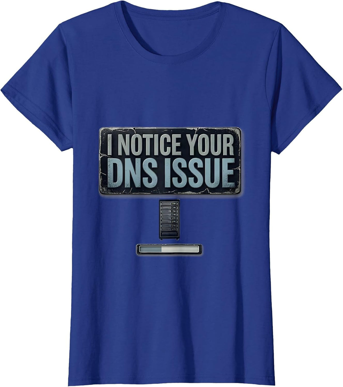 Women's I Notice Your DNS Issue Funny IT Technician Tech Worker T-Shirt - Royal Blue