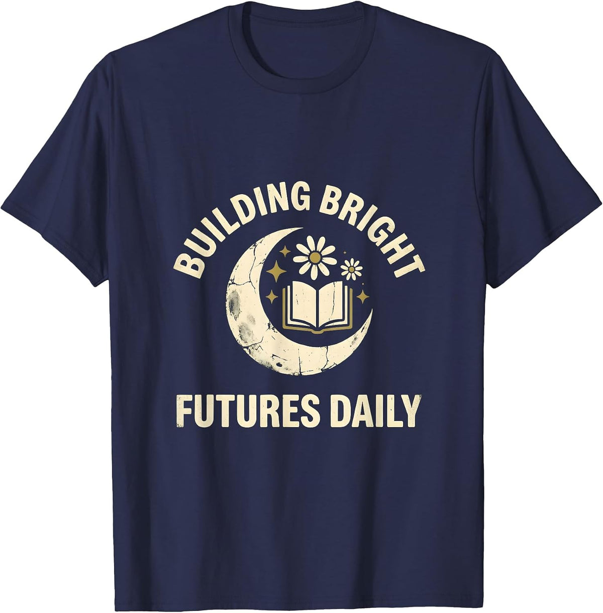 Building Bright Futures Daily Elementary Teacher T-Shirt - Navy Blue