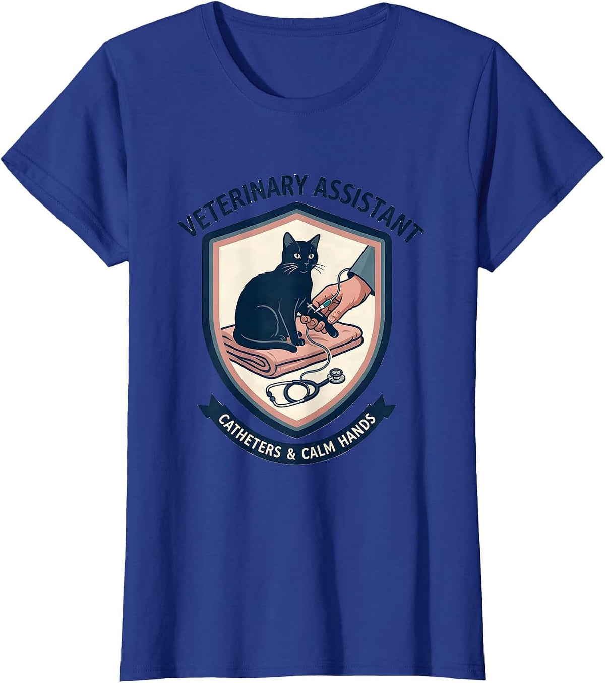 Women's Veterinary Assistant, Catheters & Calm Hands Vet Tech T-Shirt - Royal Blue