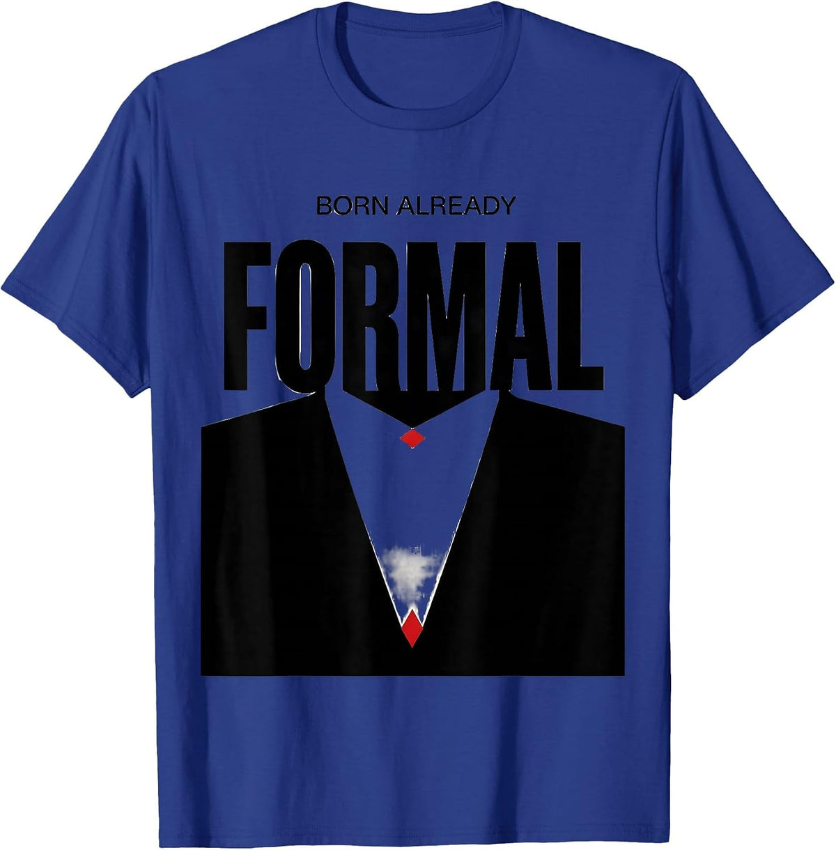 Born Already Formal Funny Penguin Lover Christmas Pajama T-Shirt - Royal Blue