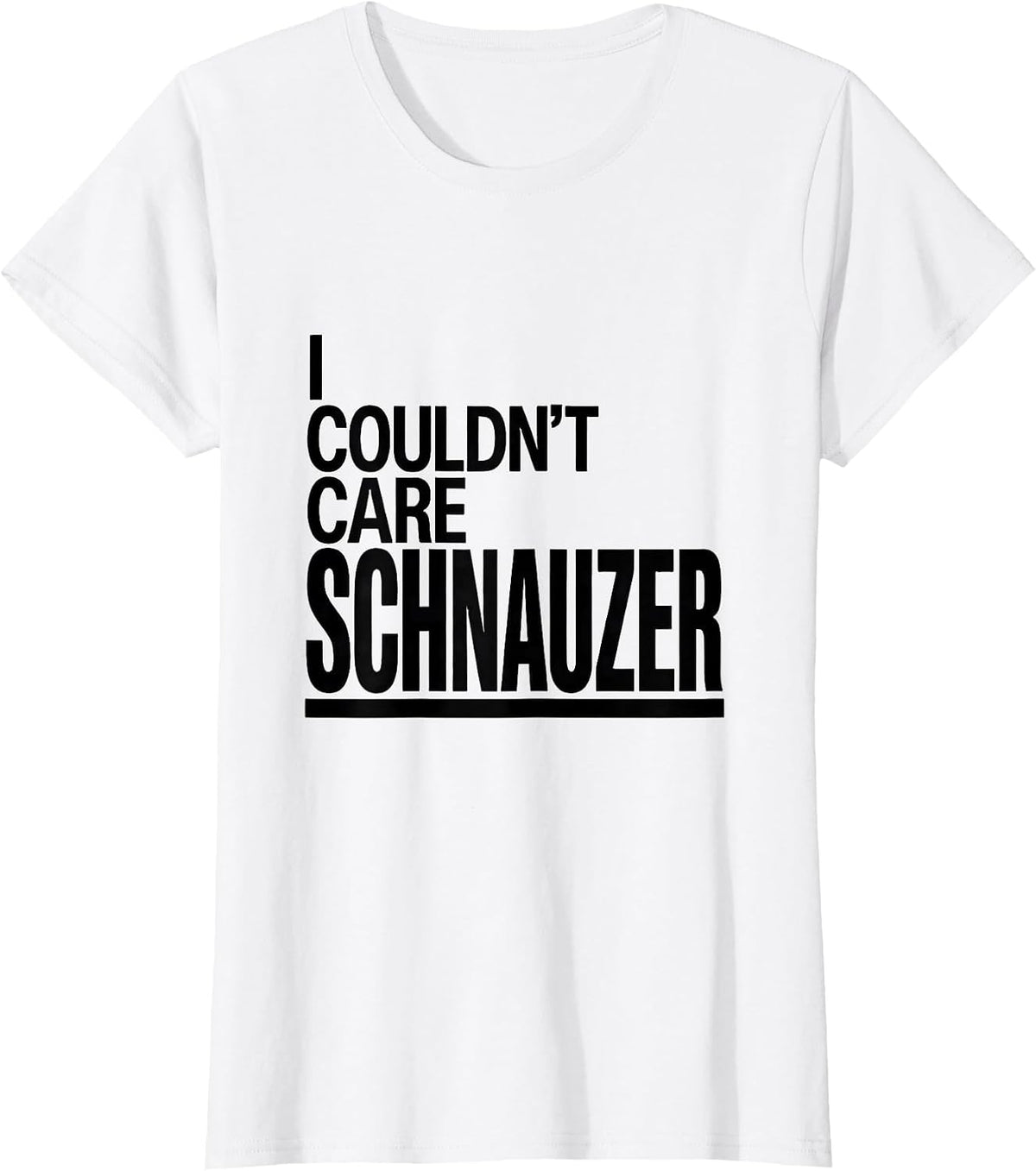 Women's I Couldn't Care Schnauzer Funny Miniature Schnauzer Lover T-Shirt - White