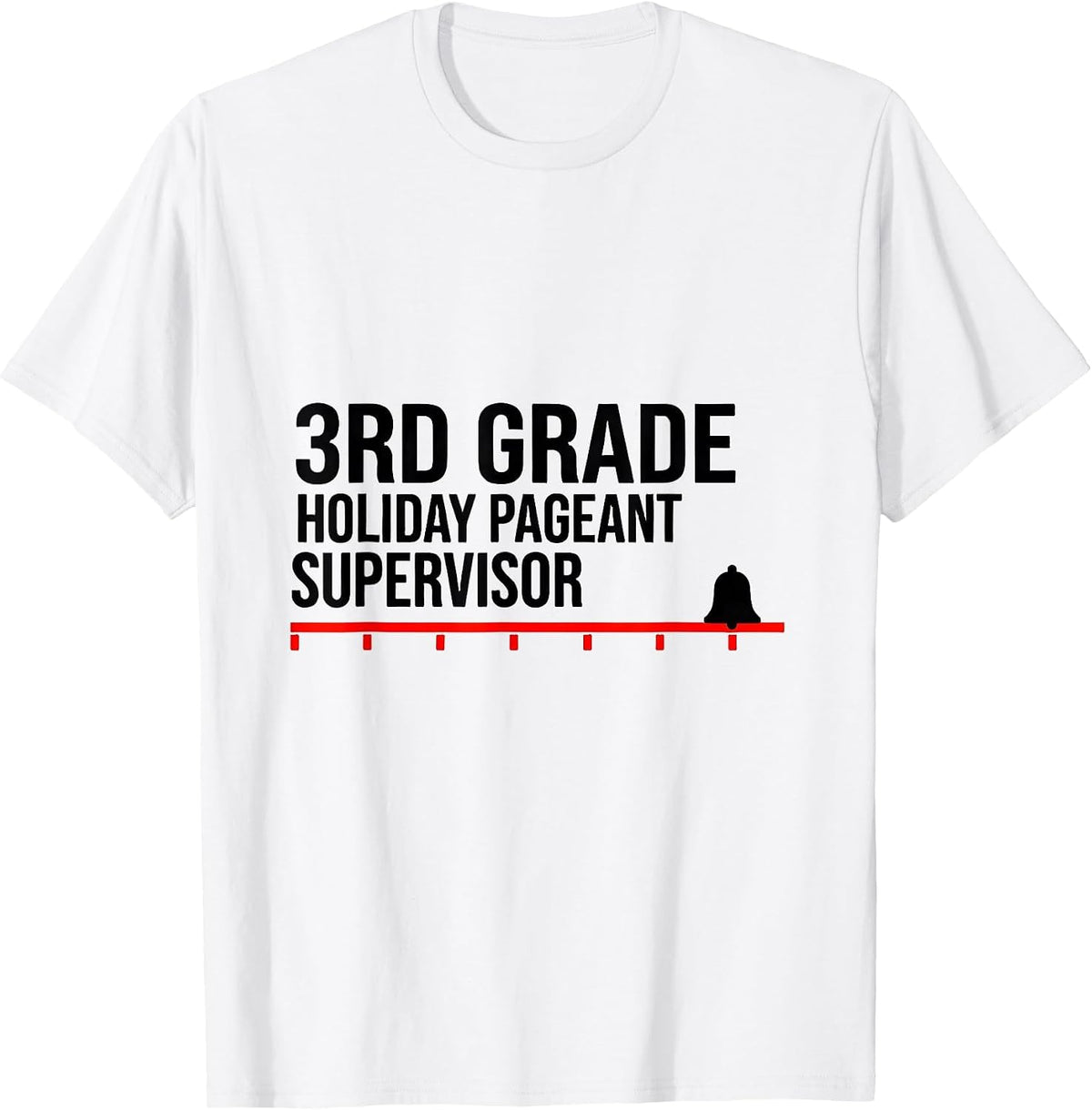 Men's 3rd Grade Holiday Pageant Supervisor Funny Teacher Christmas T-Shirt - White