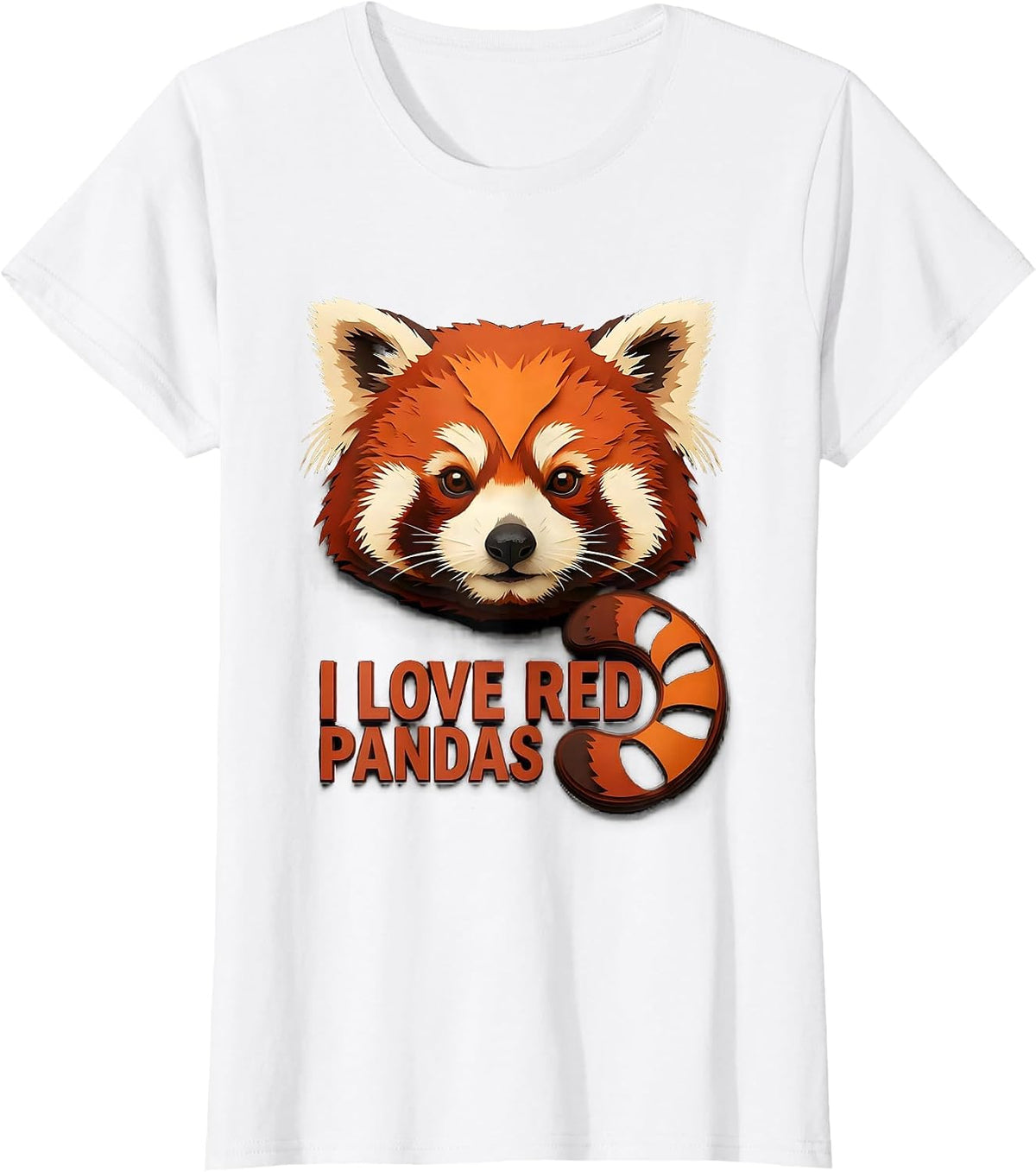 I Love Red Pandas Cute Animal Lover Gift for Panda Fans T-Shirt - White