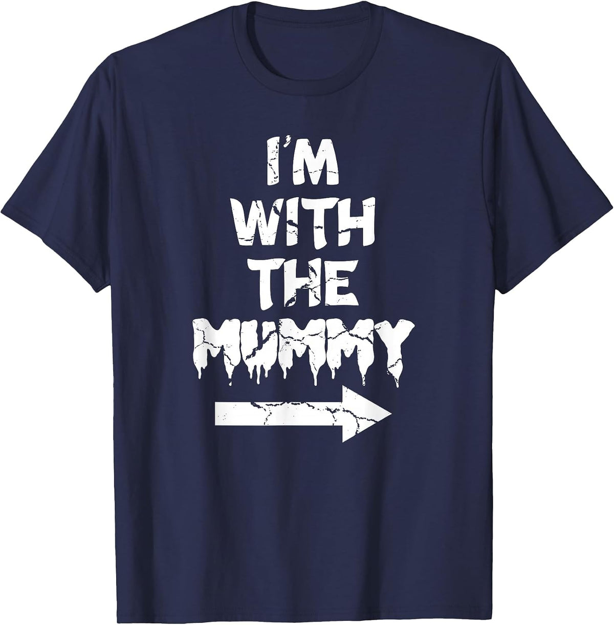 I'm with Mummy Halloween Lazy Mummified Monster Lover T-Shirt - Navy Blue