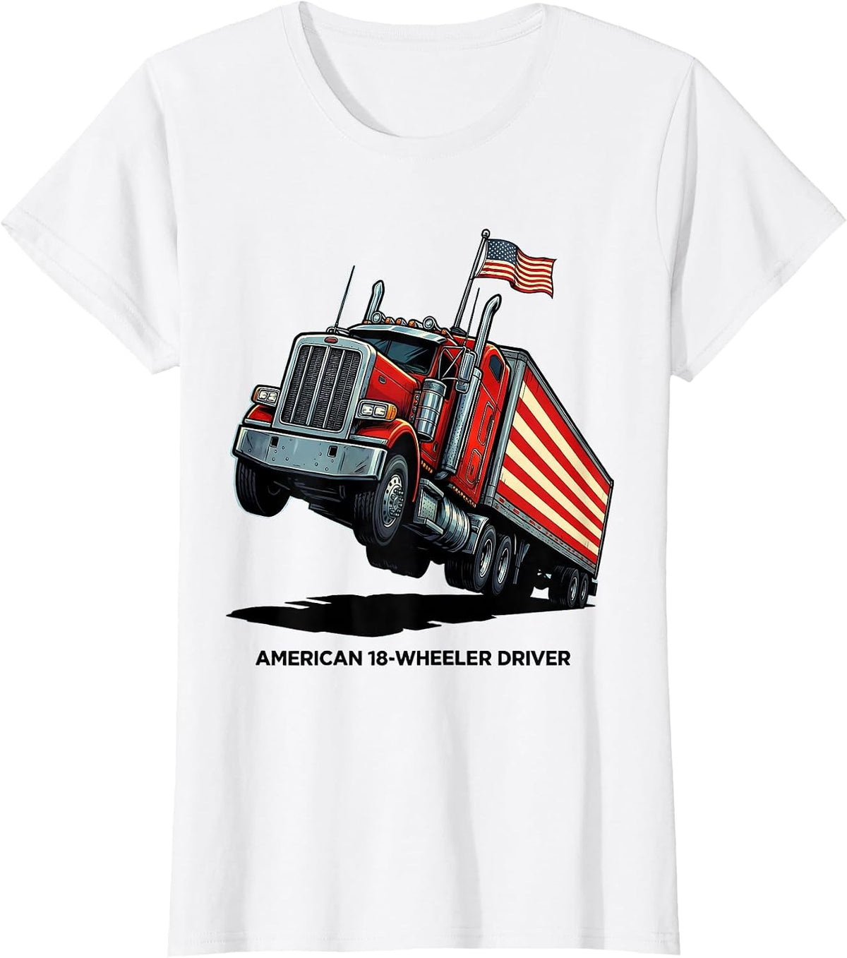 American 18-Wheeler Driver Cartoon Patriotic Trucker Gift T-Shirt - White