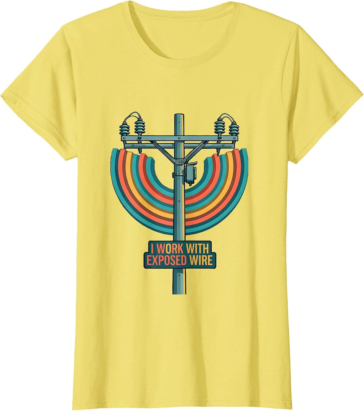 Women's I Work With Exposed Wire Funny Electrician Lineman Skeleton T-Shirt - Lemon Yellow