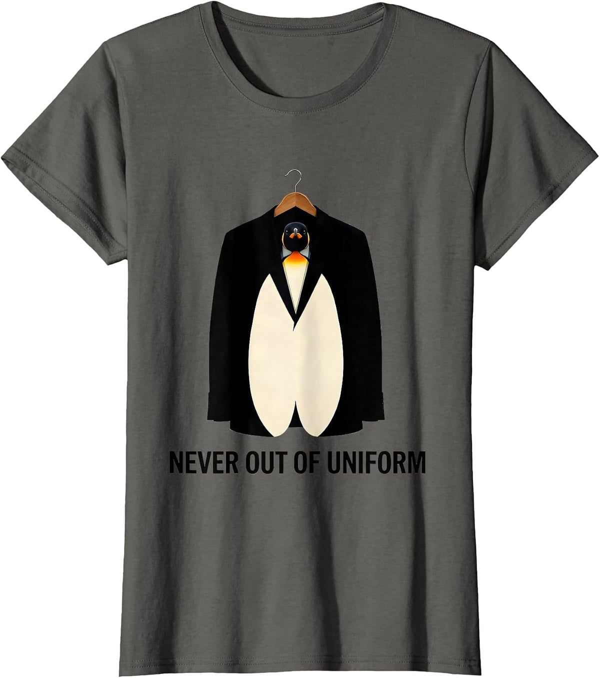 Women's Never Out Of Uniform Funny Penguin Lover Animal Humor T-Shirt - Asphalt Grey