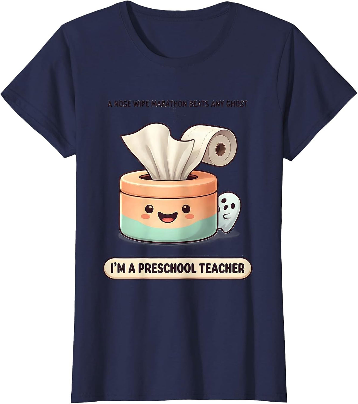 Women's A Nose Wipe Marathon Beats Any Ghost Preschool Teacher T-Shirt - Navy Blue
