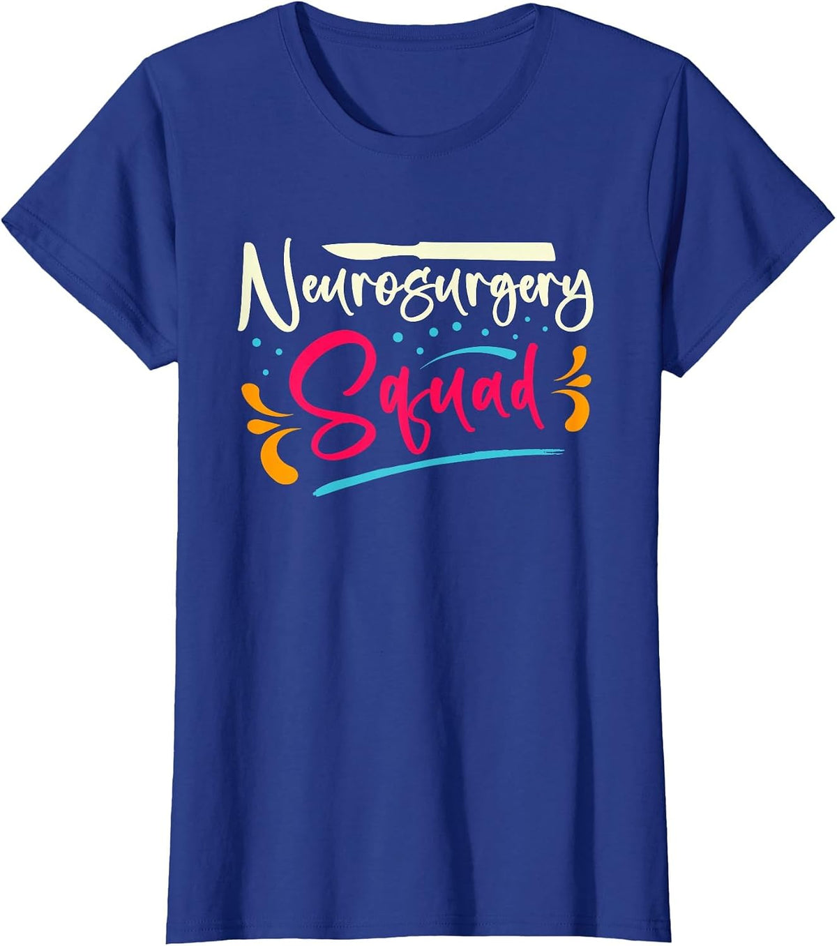 Neurosurgery Squad | Brain Surgery | Surgeon Anesthetist T-Shirt - Royal Blue
