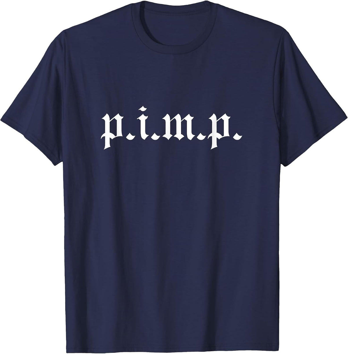 Pimp - Oldschool Rapper Pimpin Ain't Easy p.i.m.p. T-Shirt - Navy Blue