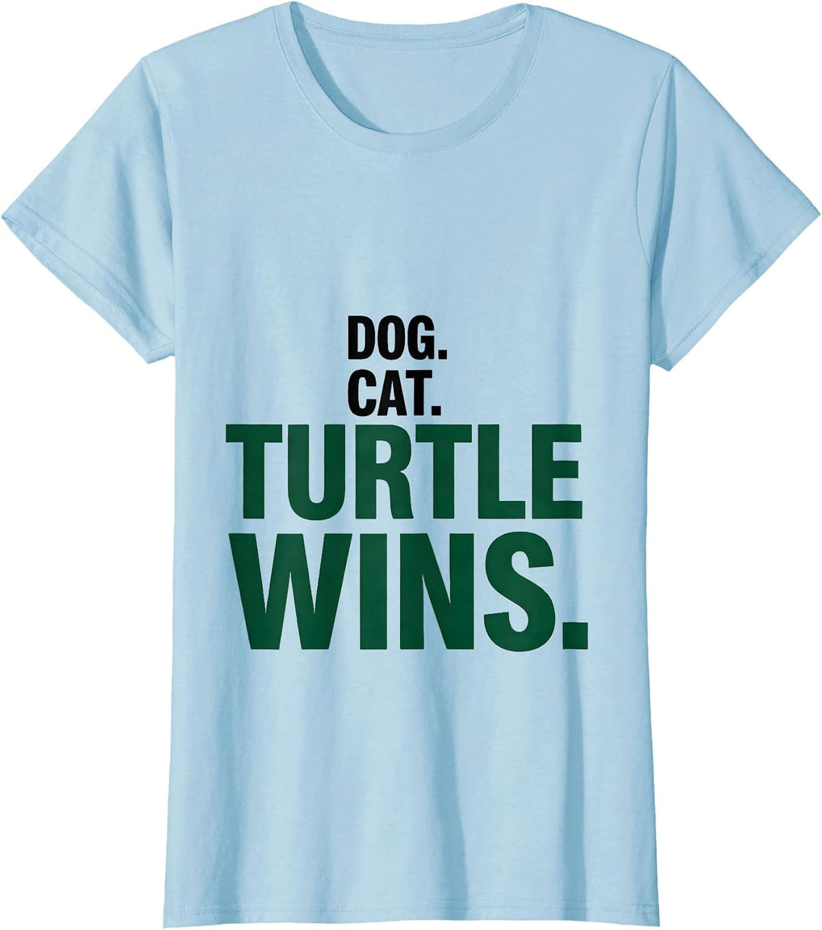 Women's Dog Cat Turtle Wins Funny Turtle Lover Reptile Enthusiast T-Shirt - Baby Blue