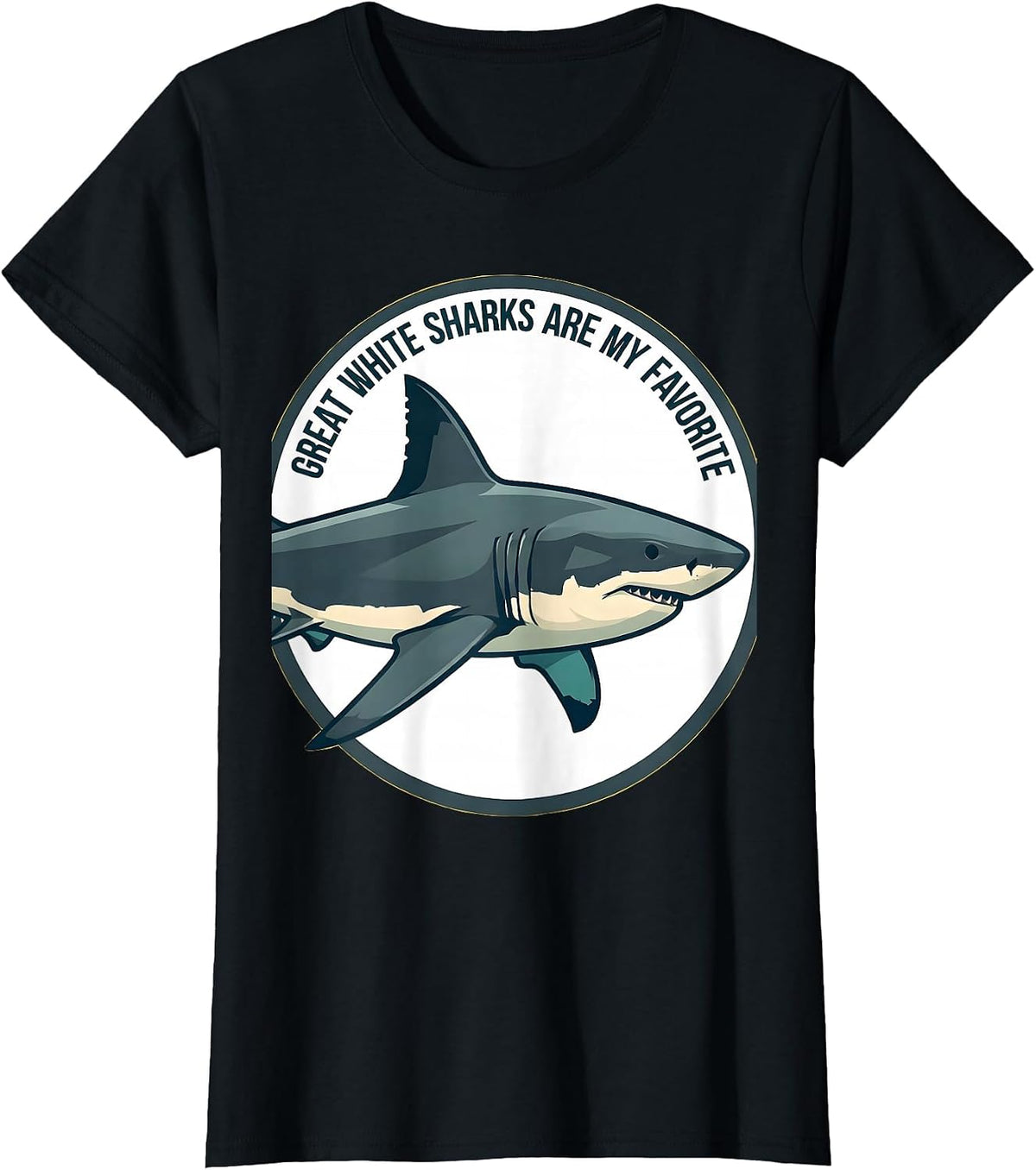 Women's Great White Sharks Are My Favorite Funny Ocean Animal Lover T-Shirt - Black