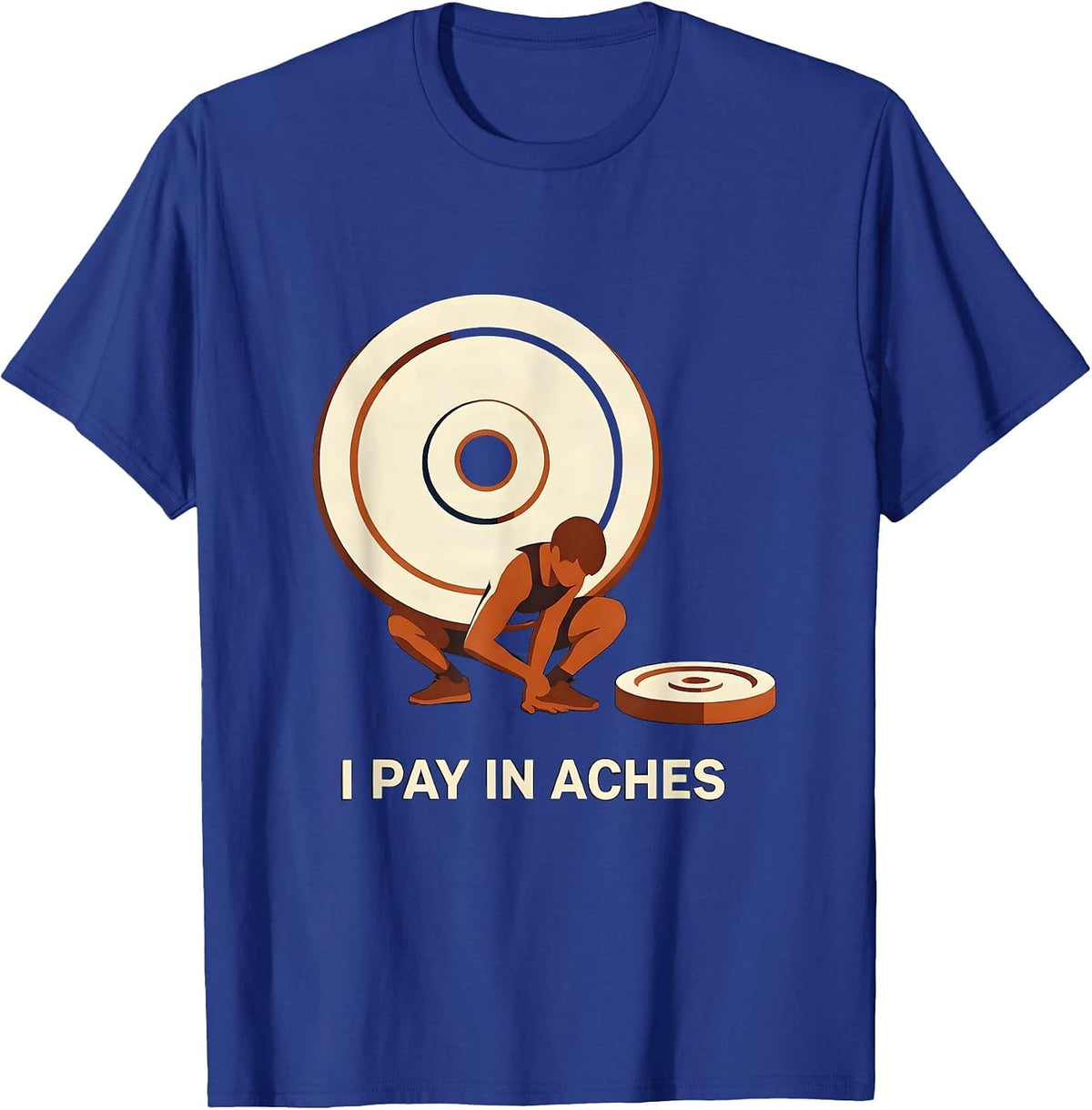 Men's I Pay In Aches Funny Gym Workout Humor Weightlifting T-Shirt - Royal Blue