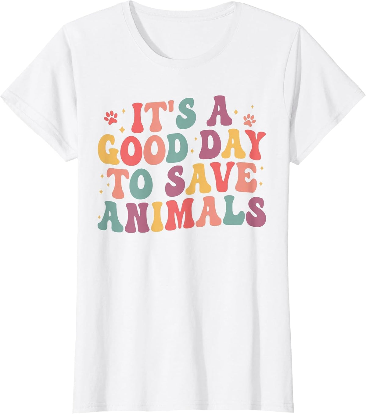 It’s A Good Day to Save Animals, Veterinarian Vet School T-Shirt - White