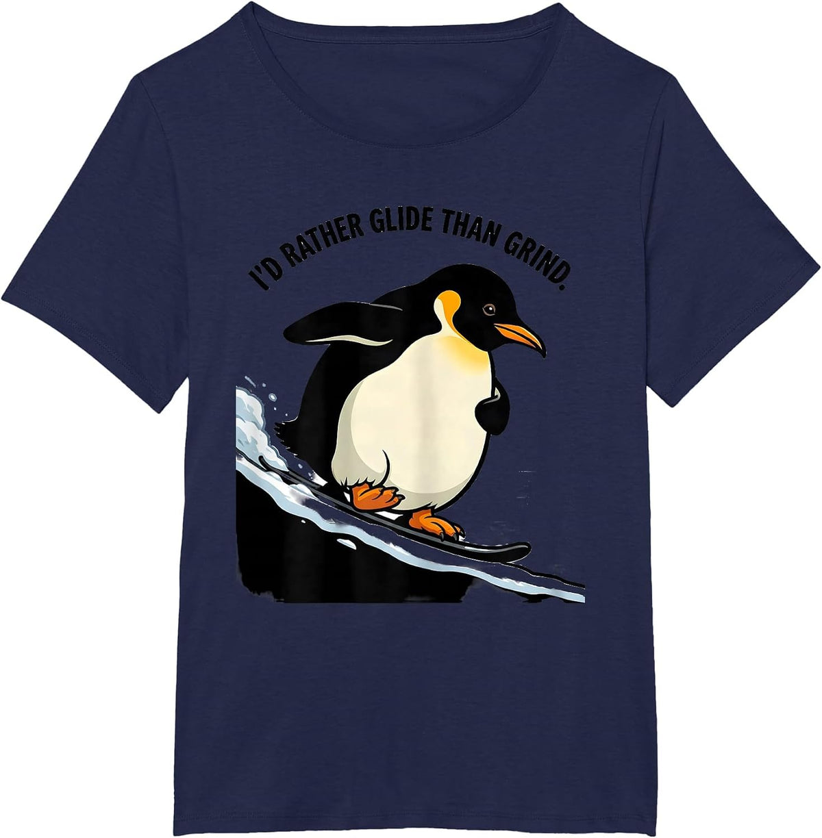 Women's I'd Rather Glide Than Grind Funny Penguin Animal Lover T-Shirt - Navy Blue