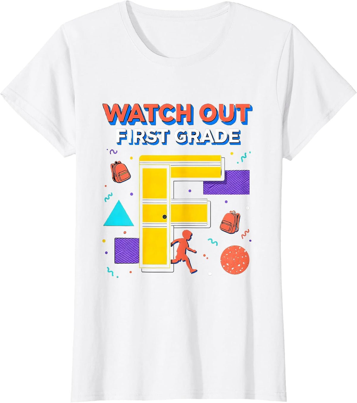 Watch Out, First Grade Memphis Postmodern Teacher Student T-Shirt - White