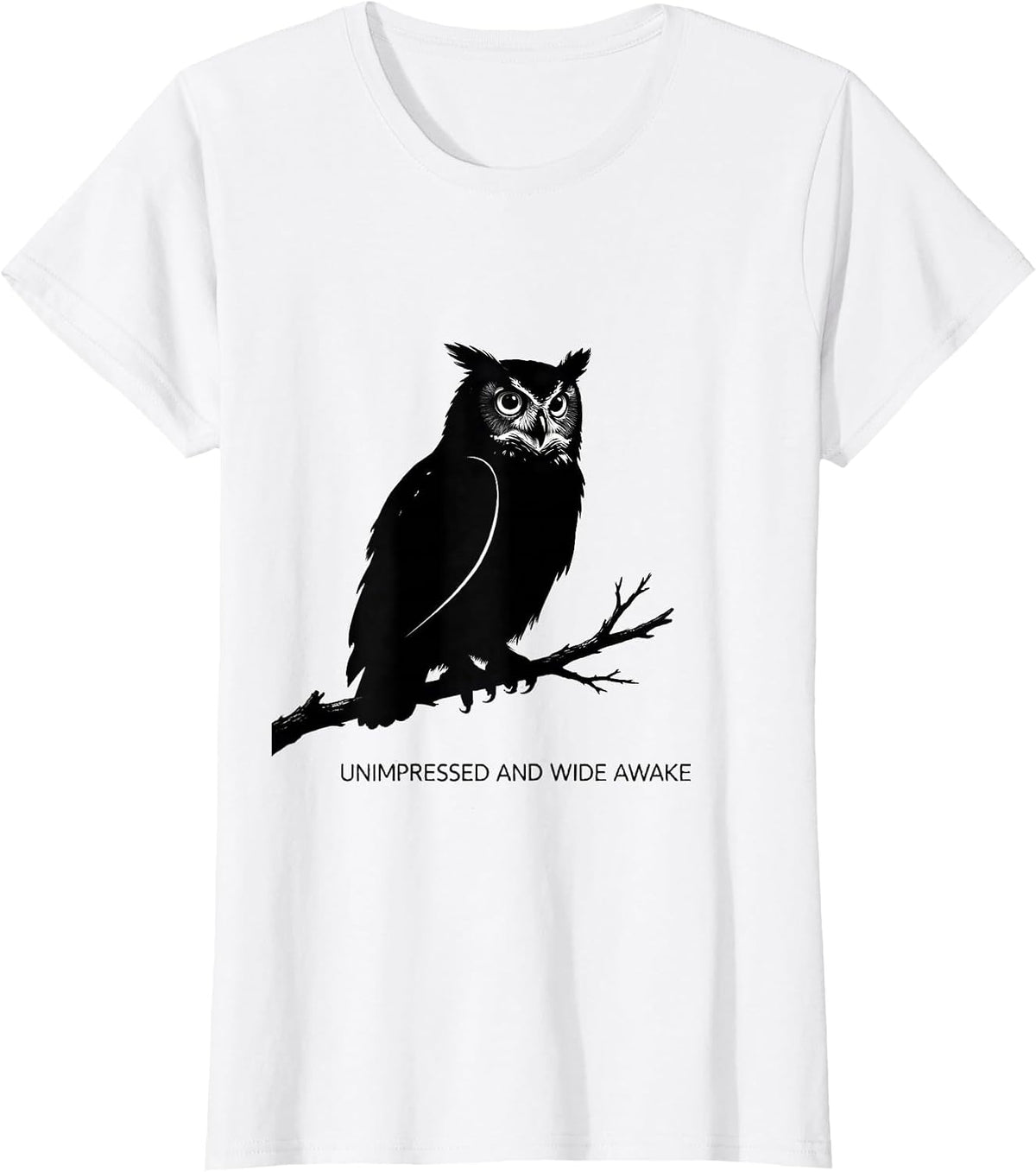 Women's Unimpressed And Wide Awake Vintage Owl Bird Lover Humor T-Shirt - White