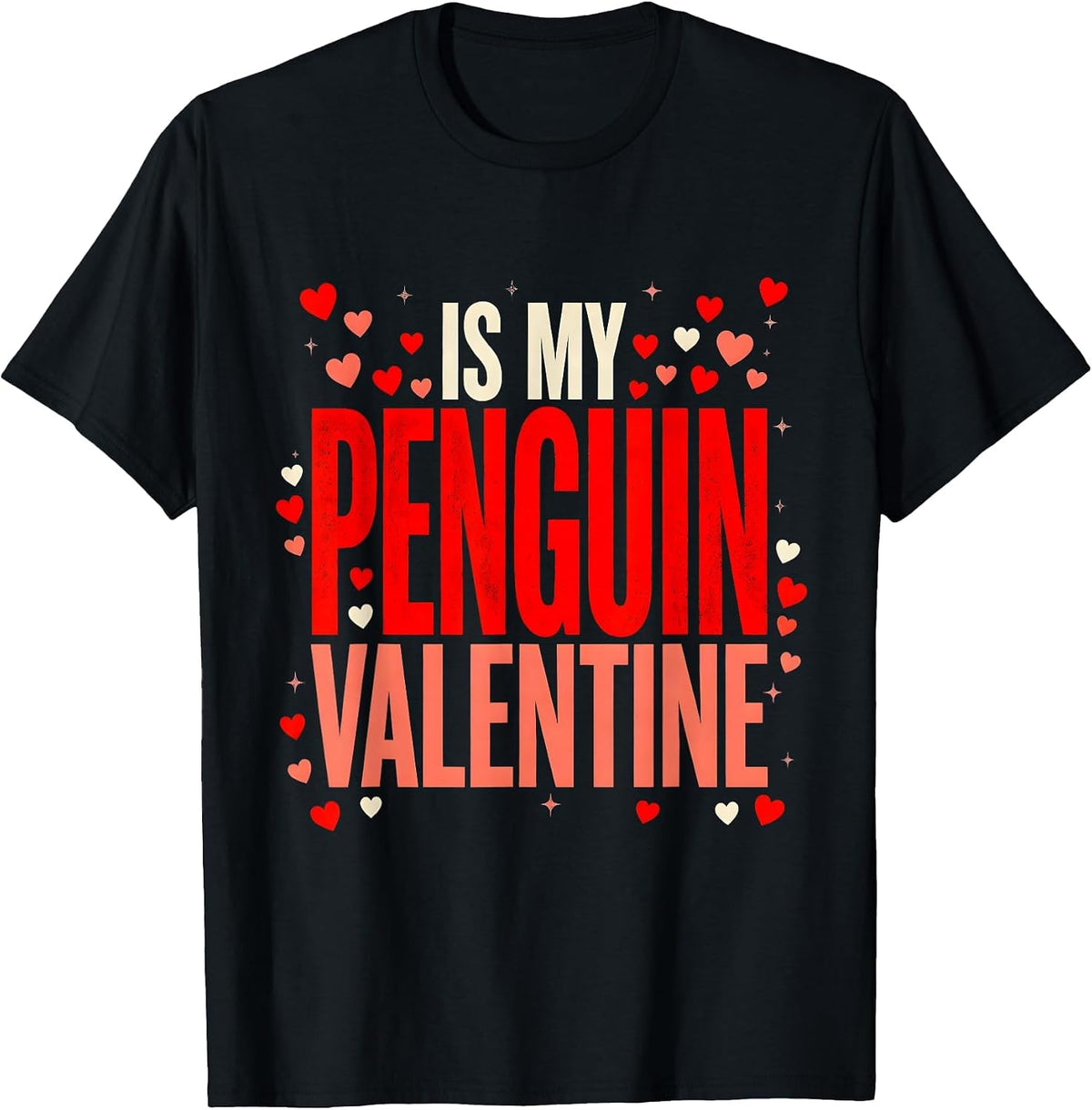Men's PENGUIN IS MY VALENTINE Funny Penguin Lover Valentines T-Shirt - Black