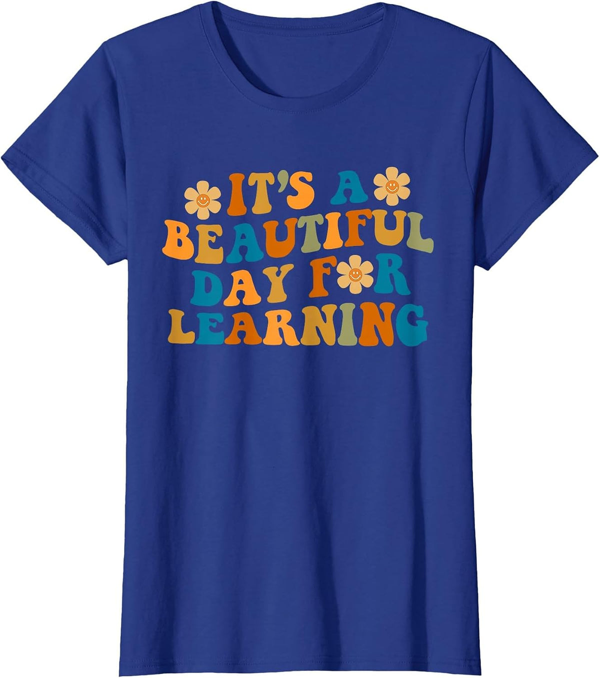 Retro It's A Beautiful Day for Learning Teacher Students T-Shirt - Royal Blue