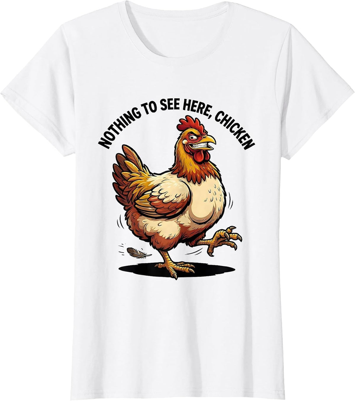 Nothing To See Here, Chicken Funny Chicken Lover Cartoon T-Shirt - White