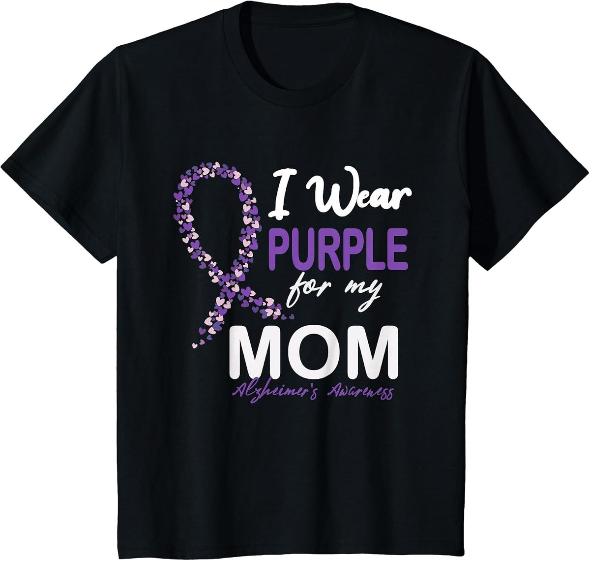 I Wear Purple for My Mom Dementia Alzheimer's Awareness T-Shirt - Black