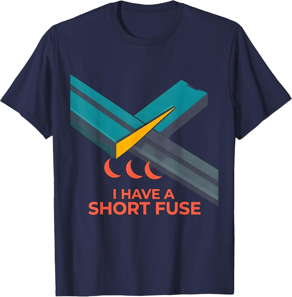 I Have A Short Fuse Funny Welder Metal Worker Trade Humor T-Shirt - Navy Blue