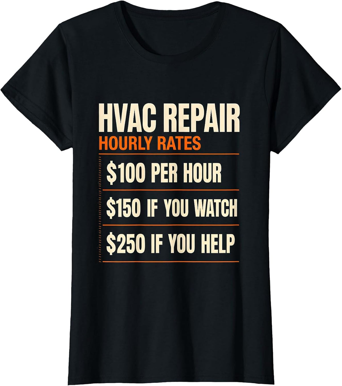 HVAC Repair Hourly Rates Funny Trade Humor T-Shirt - Black