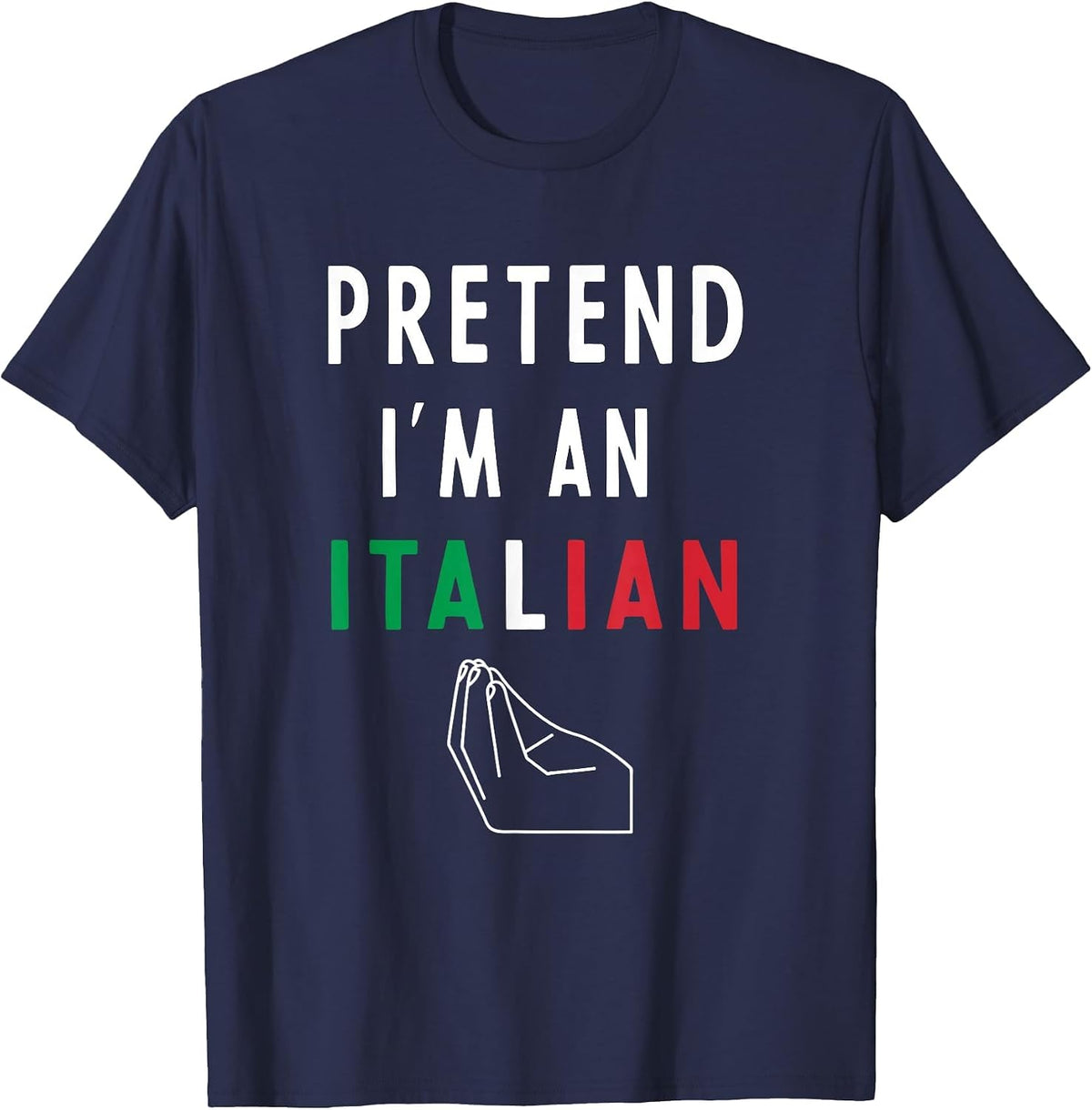 Funny Halloween Italian Costume 2022 Pretend I'm an Italian T-Shirt - Navy Blue