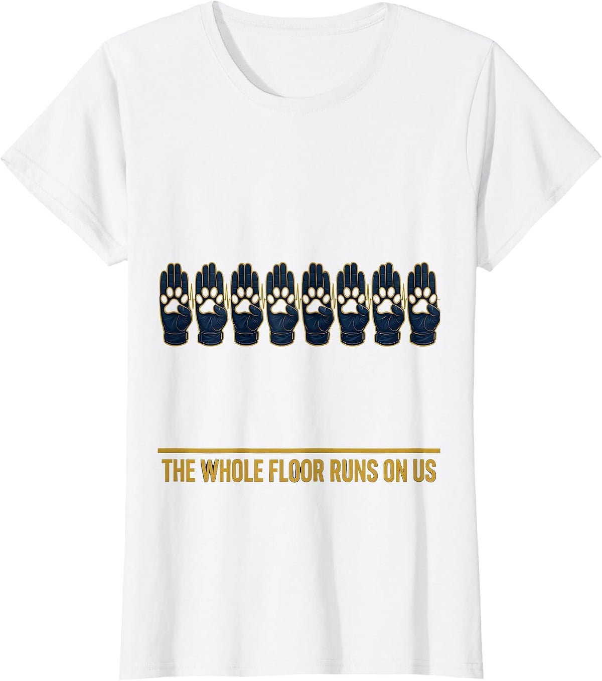The Whole Floor Runs On Us Sports Vet Tech Veterinary T-Shirt - White