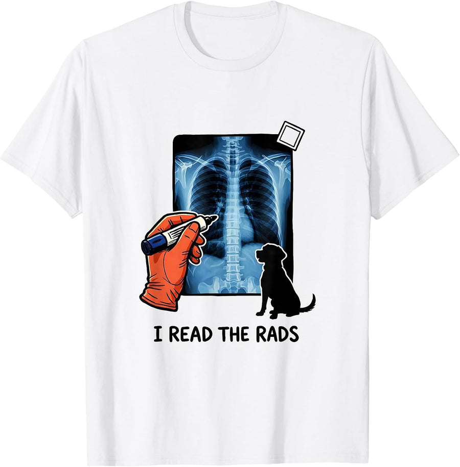 Men's I Read The Rads Funny Vet Tech Veterinary Technician Animal T-Shirt - White