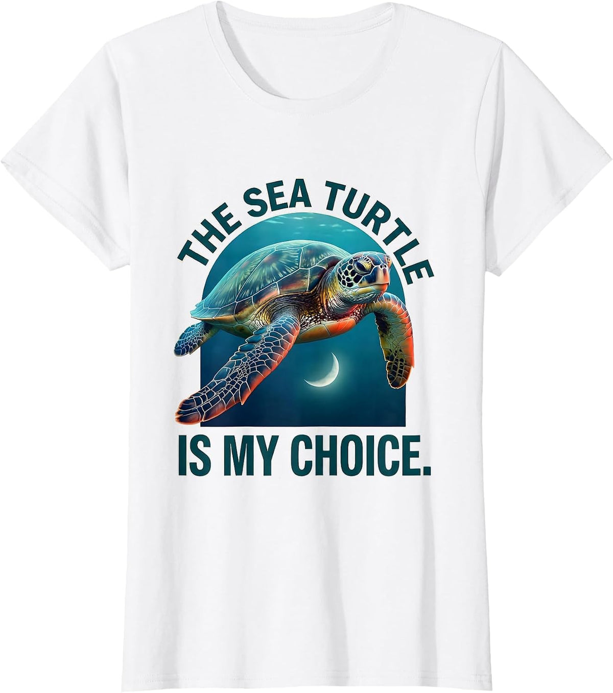 Women's The Sea Turtle Is My Choice Ocean Animal Lover Beach Casual T-Shirt - White