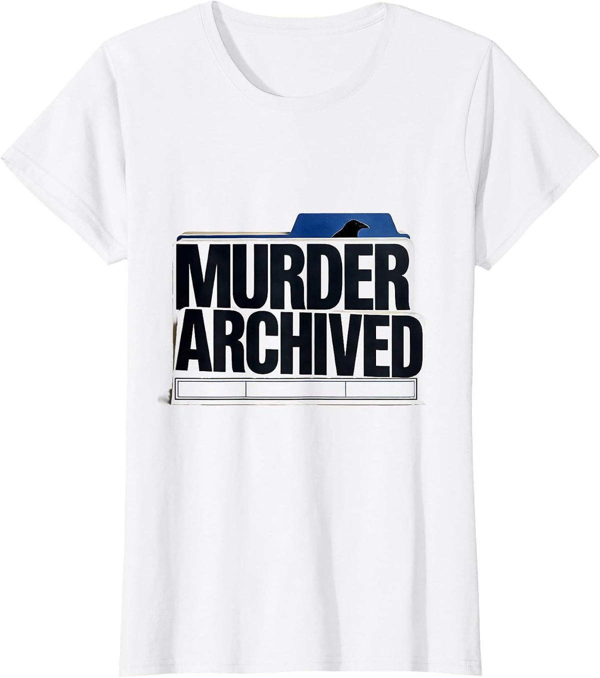 Murder Archived Dark Humor Crow Lover Bird Enthusiast T-Shirt - White