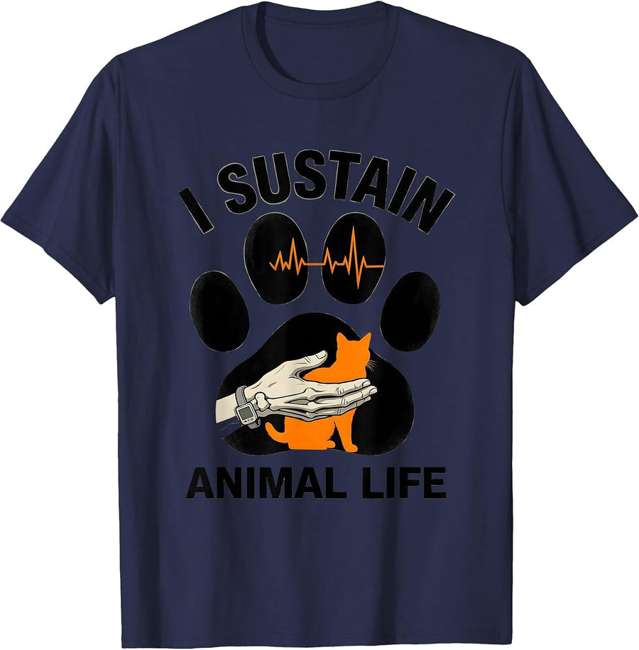 I Sustain Animal Life Funny Vet Tech Veterinary Medicine T-Shirt - Navy Blue
