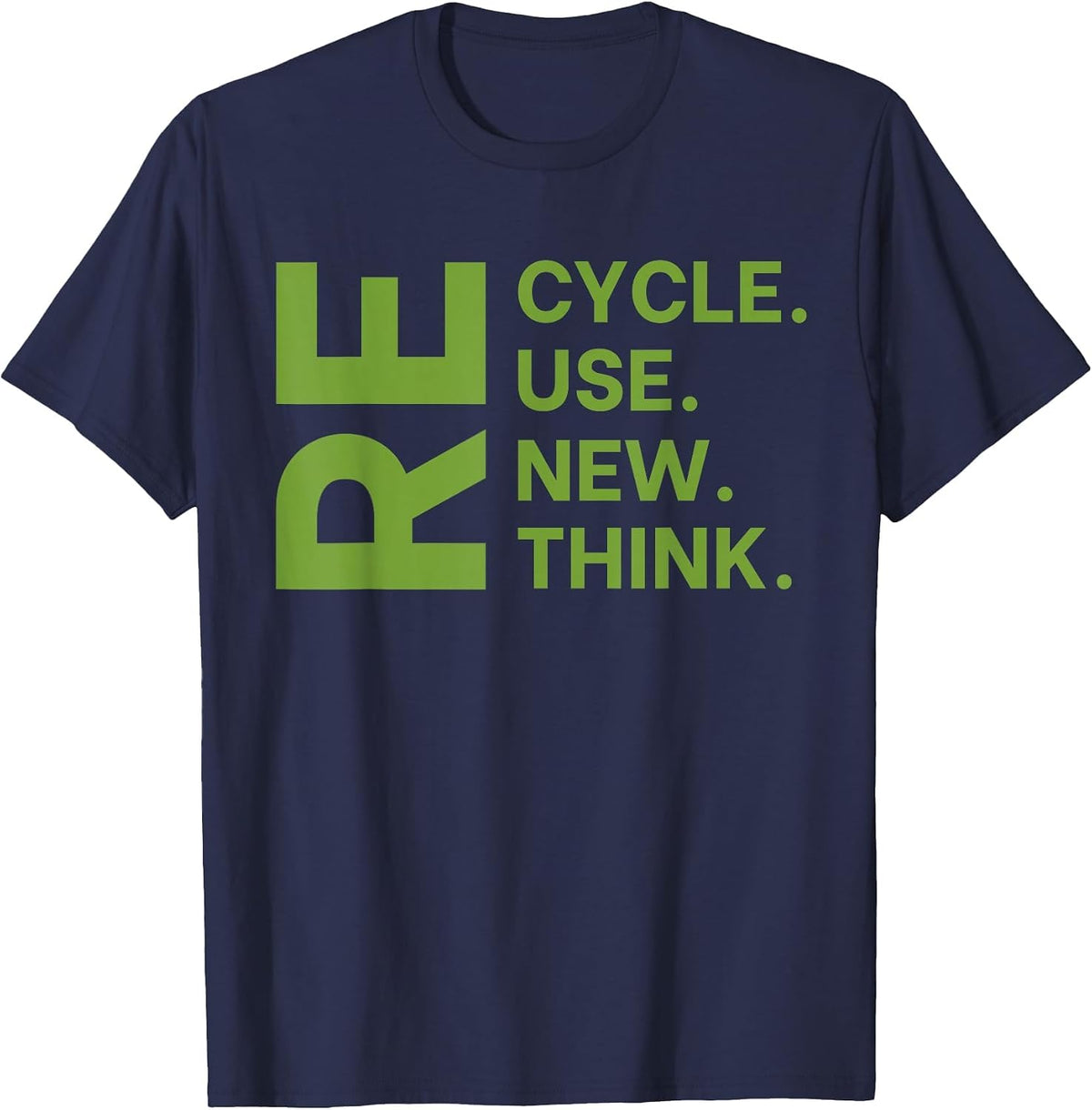 Recycle Reuse Renew Rethink Earth Day Environmental Activism T-Shirt - Navy Blue