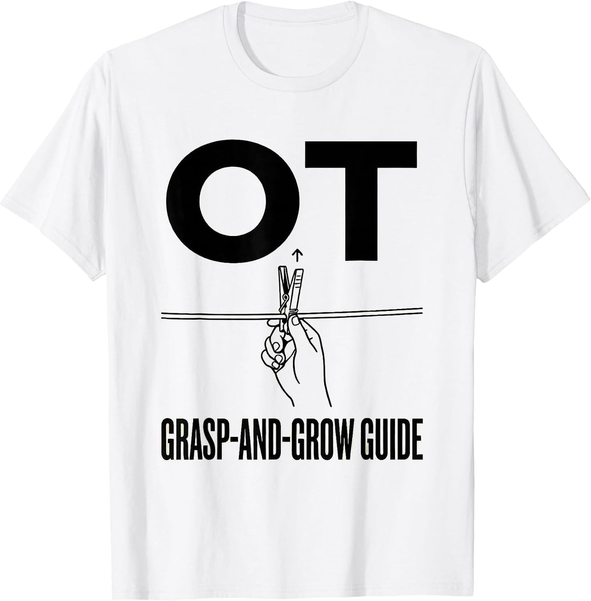 Men's OT, Grasp-and-Grow Guide Occupational Therapy Therapist T-Shirt - White