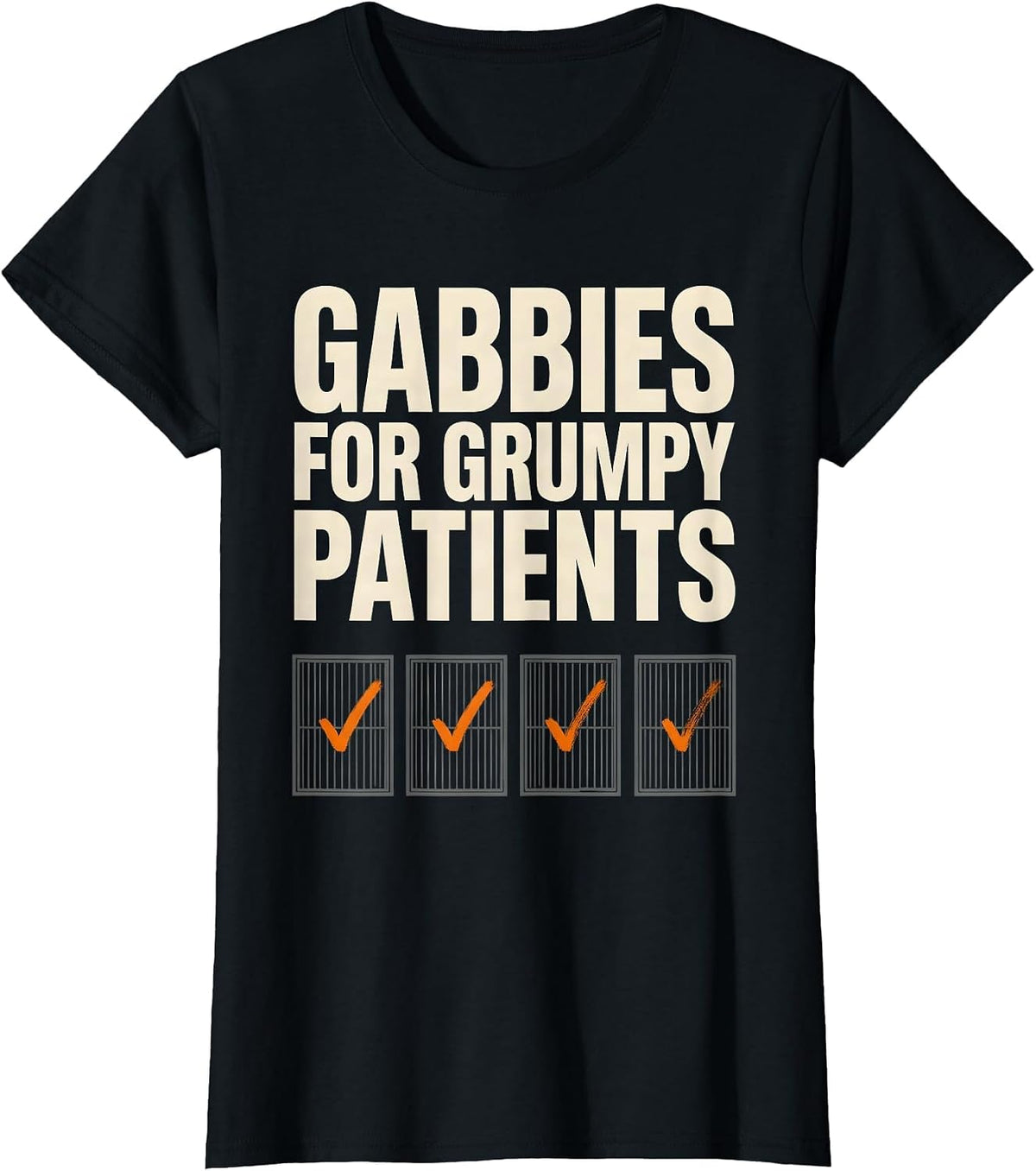 Women's Gabbies For Grumpy Patients Funny Vet Tech Occupational T-Shirt - Black