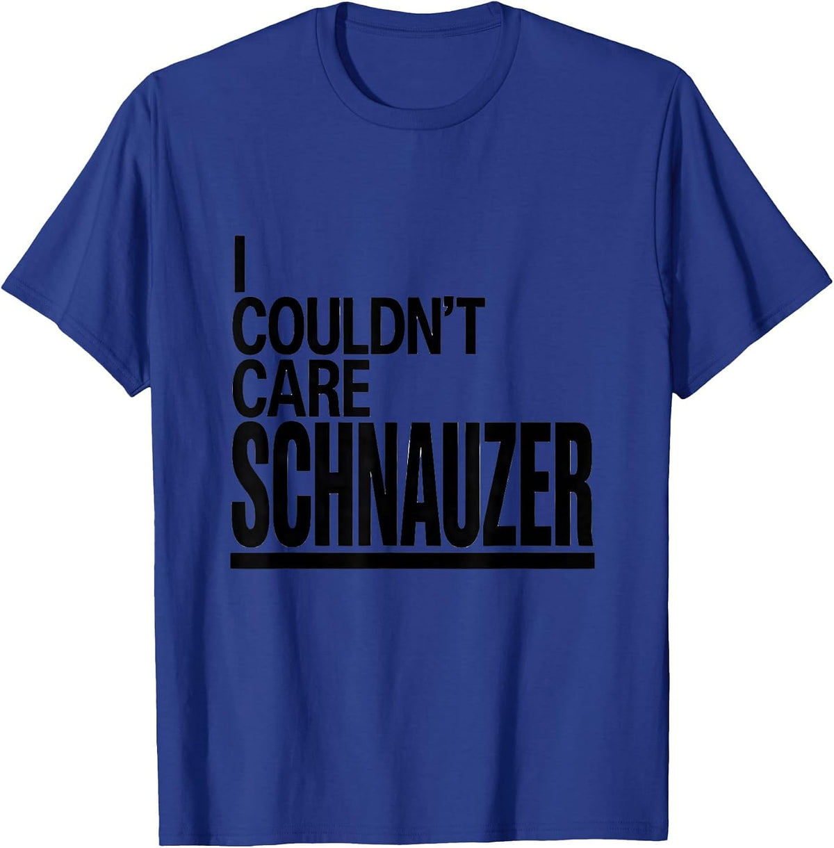 Men's I Couldn't Care Schnauzer Funny Miniature Schnauzer Lover T-Shirt - Royal Blue
