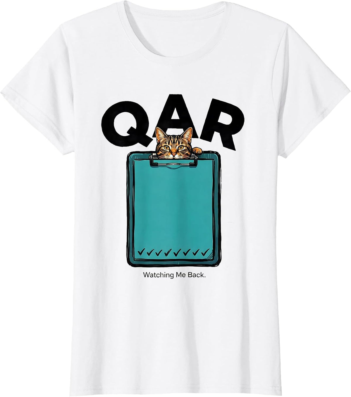 QAR Watching Me Back Funny Vet Tech Occupational Humor T-Shirt - White