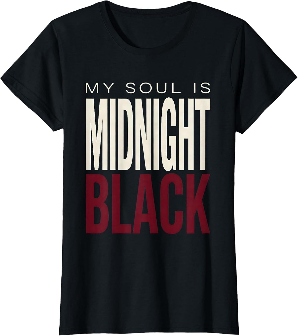 My Soul Is Midnight Black Gothic Women Design T-Shirt - Black